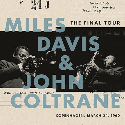 Miles Davis & John Coltrane - The Final Tour: Copenhagen, March 24, 1960