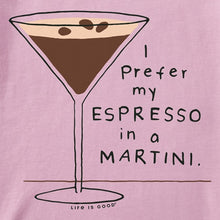 Women's Prefer my Espresso in a Martini Crusher-LITE Vee